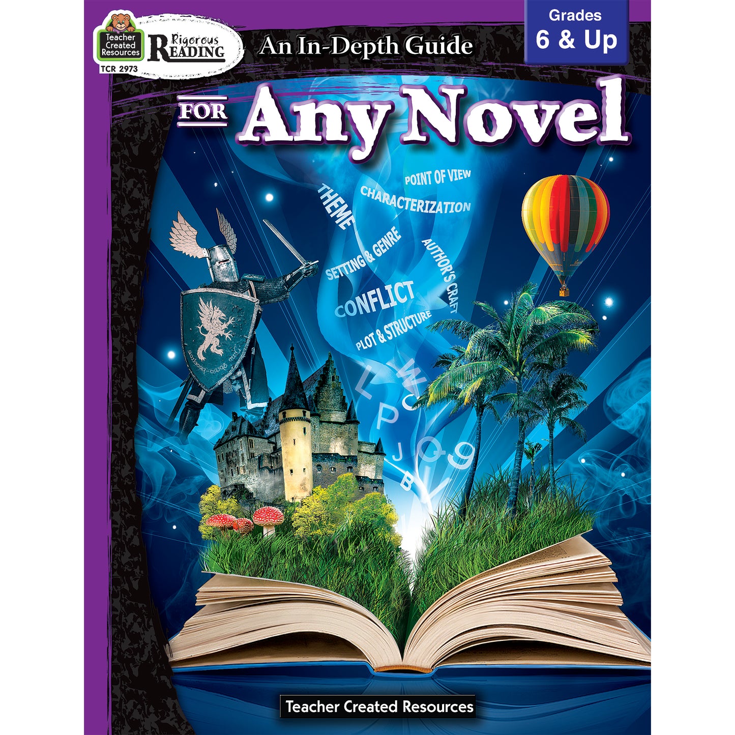 Rigorous Reading an in Depth Guide for Any Novel, Grades 6-8